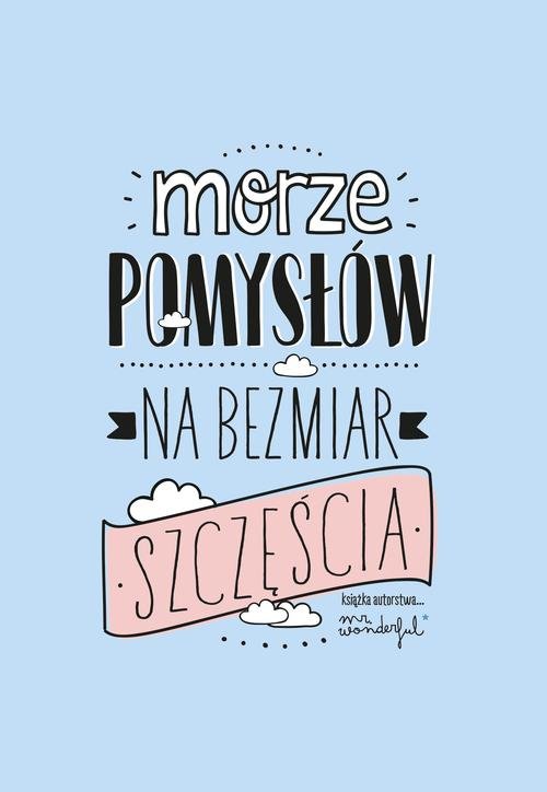 Image of Morze pomysłów na bezmiar szczęścia