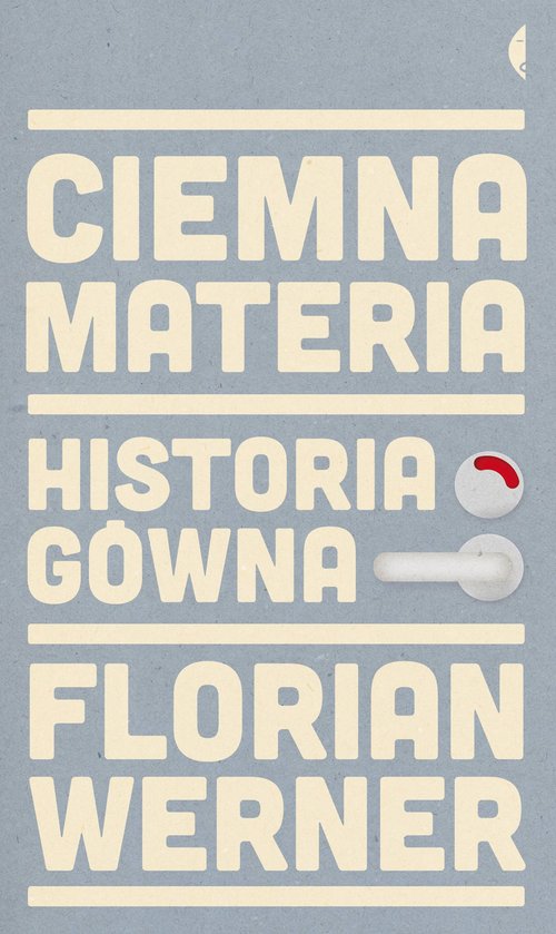 Image of Ciemna materia. Historia gówna
