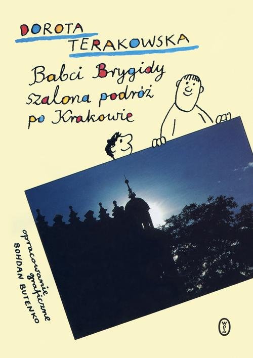 Image of Babci Brygidy szalona podróż po Krakowie. Dzień i noc czarownicy