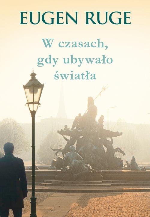 Image of W czasach, gdy ubywało światła