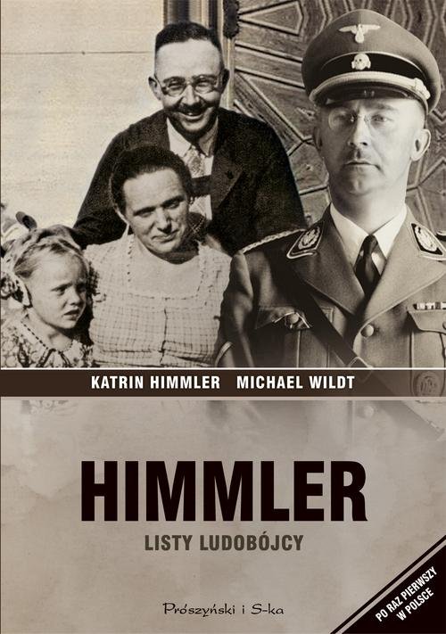 Image of Himmler. Listy ludobójcy