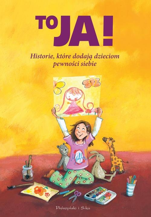Image of To ja! Historyjki, które dodają dzieciom pewności siebie