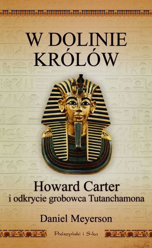 Image of W Dolinie Królów. Howard Carter i odkrycie grobowca Tutanchamona