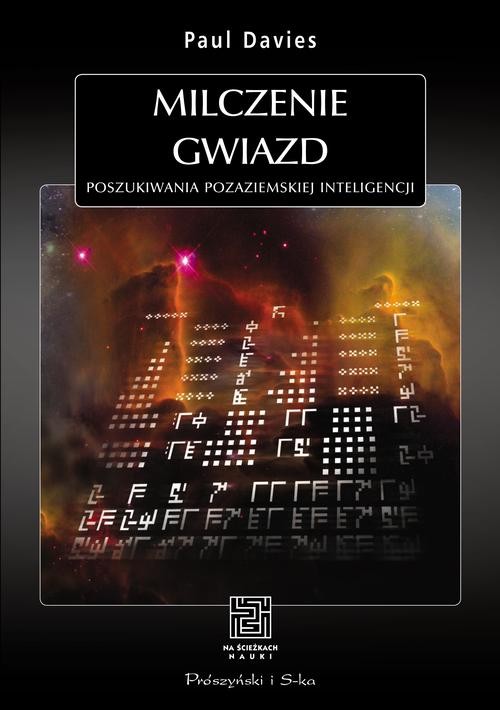 Image of Milczenie gwiazd. Poszukiwania pozaziemskiej inteligencji