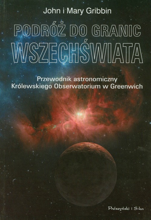 Image of Podróż do granic wszechświata. Przewodnik astronomiczny Królewskiego Obserwatorium w Greenwich