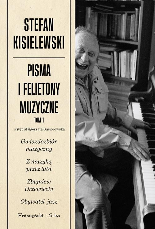 Image of Pisma i felietony muzyczne. Tom 1