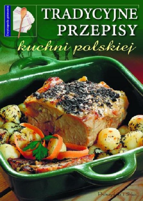Image of Tradycyjne przepisy kuchni polskiej