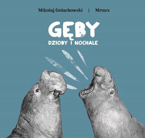 Image of Gęby dzioby i nochale