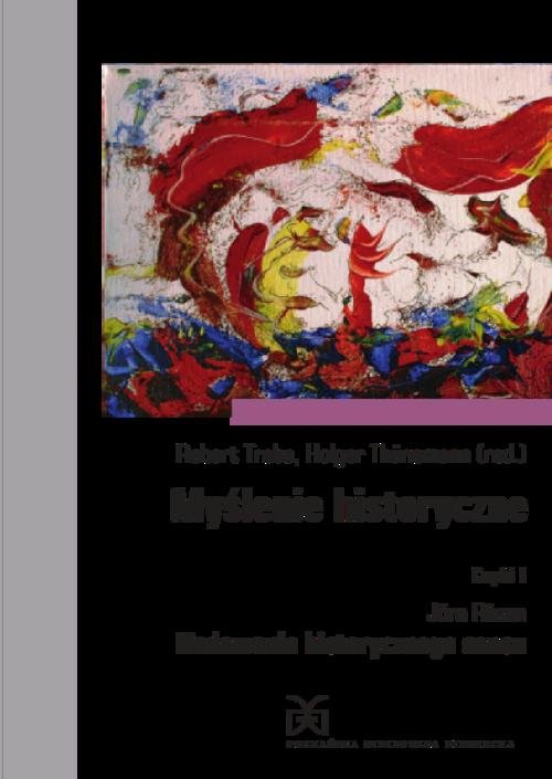 Image of Myślenie historyczne. Część 1. Jörn Rüsen, Nadawanie historycznego sensu