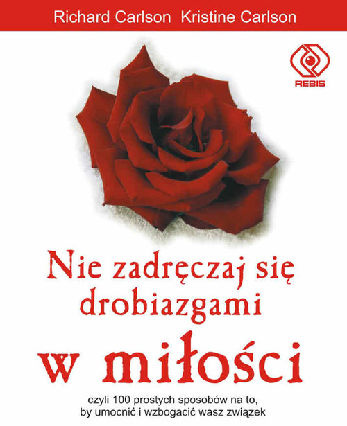 Image of Nie zadręczaj się drobiazgami w miłości