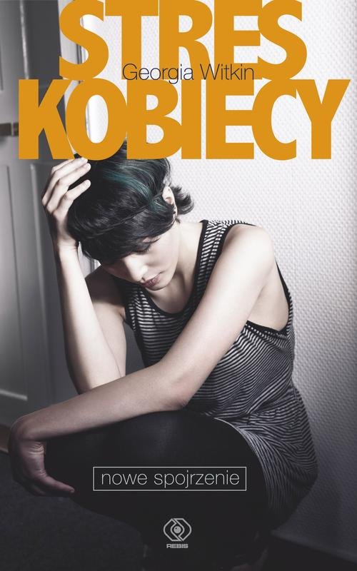 Image of Stres kobiecy. Nowe spojrzenie