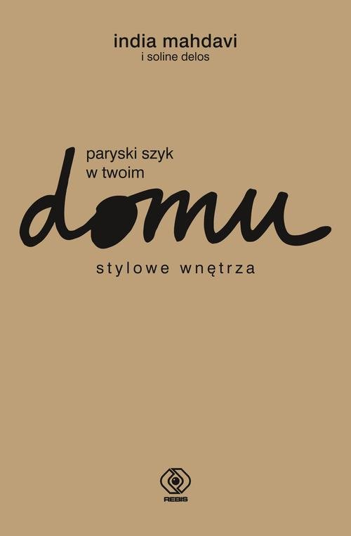 Image of Paryski szyk w twoim domu. Stylowe wnętrza