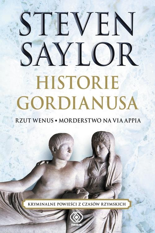 Image of Historie Gordianusa. Rzut Wenus. Morderstwo na via Appia
