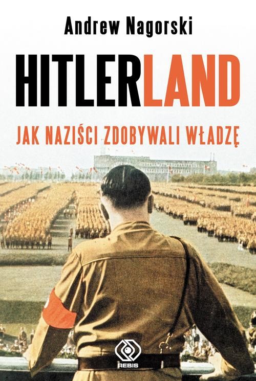 Image of Hitlerland. Jak naziści zdobywali władzę
