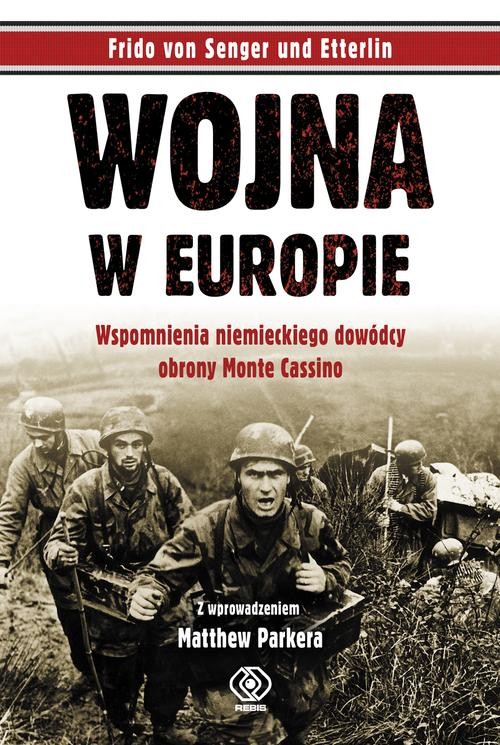 Image of Wojna w Europie. Wspomnienia niemieckiego dowódcy obrony Monte Cassino