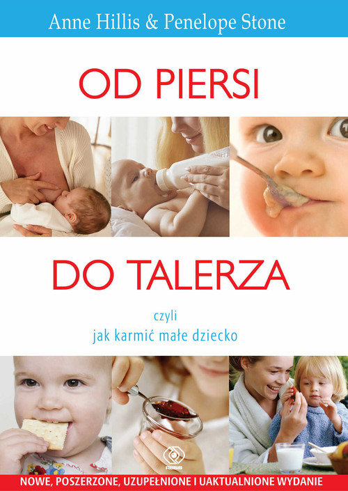Image of Od piersi do talerza, czyli jak karmić małe dziecko