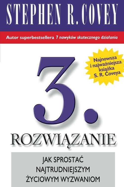 Image of 3. Rozwiązanie. Jak sprostać najtrudniejszym życiowym wyzwaniom?
