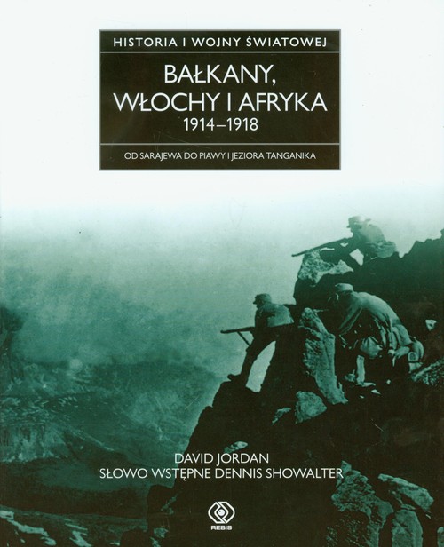Image of Bałkany. Włochy i Afryka 1914-1918