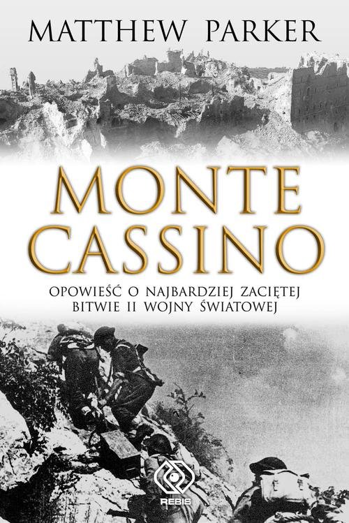 Image of Monte Cassino. Opowieśc o najbardziej zaciętej bitwie II wojny światowej