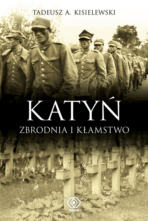 Image of Katyń. Zbrodnia i kłamstwo
