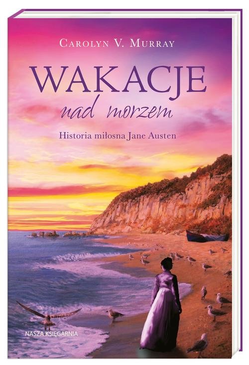 Image of Wakacje nad morzem. Historia miłosna Jane Austen