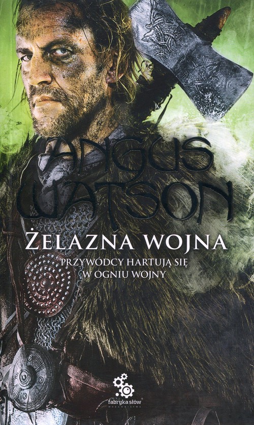 Image of Żelazna wojna. Trylogia Czasu żelaza. Tom 2