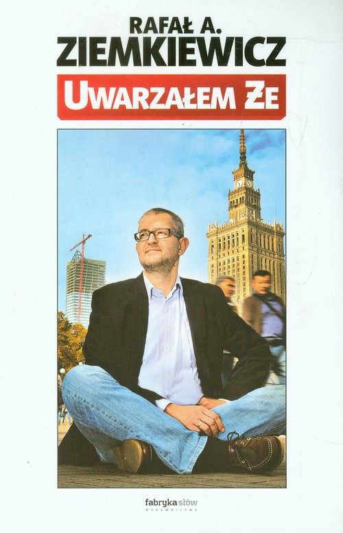 Image of Uwarzałem że
