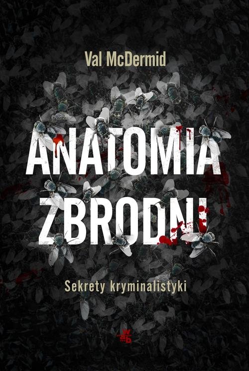 Image of Anatomia zbrodni. Sekrety kryminalistyki