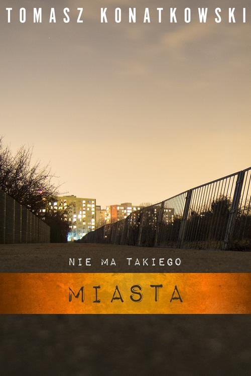 Image of Nie ma takiego miasta