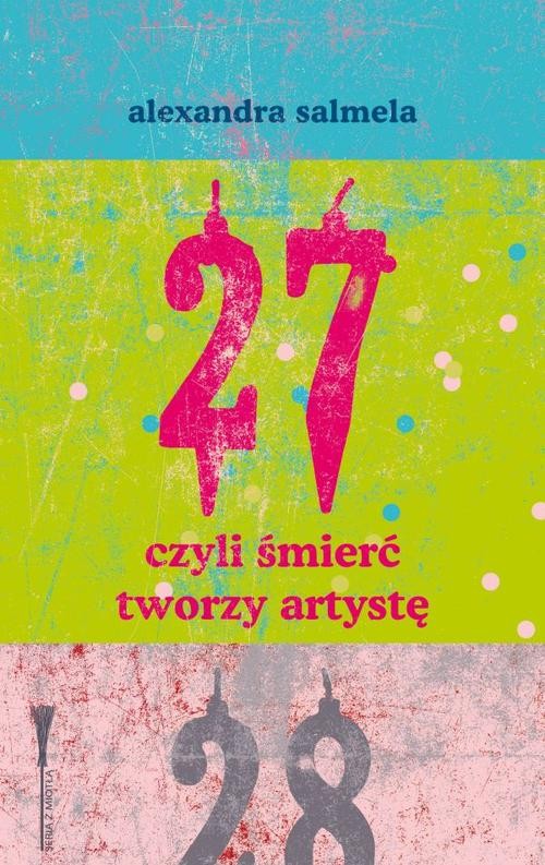 Image of 27, czyli śmierć tworzy artystę