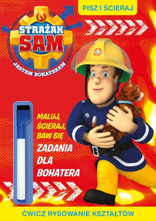 Image of Pisz i ścieraj. 4. Strażak Sam. Pisz i ścieraj Zadania dla bohatera