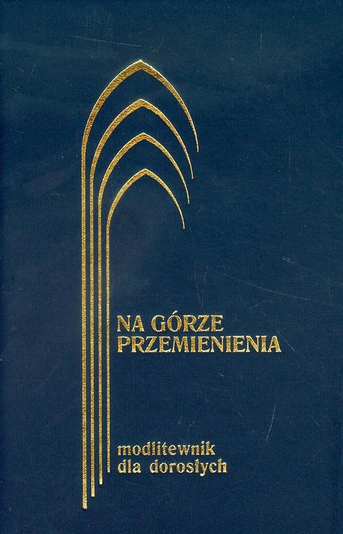 Image of Na górze przemienienia Modlitewnik dla dorosłych