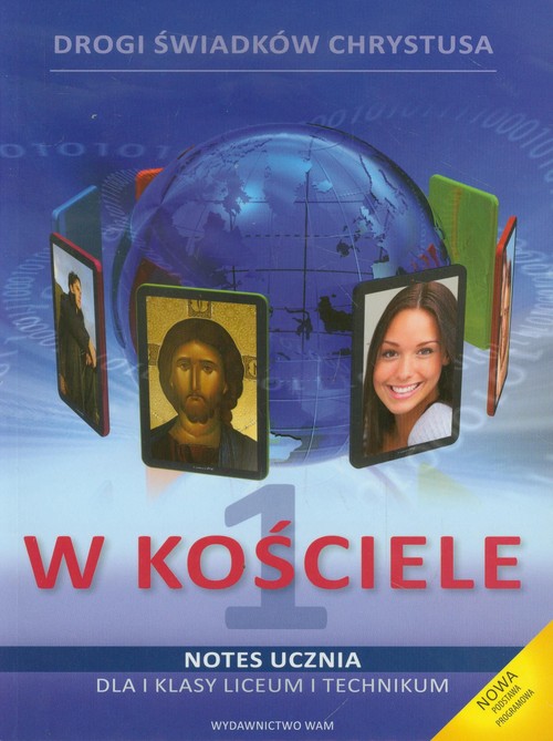 Image of W kościele 1. Notes ucznia. Drogi świadków Chrystusa. Liceum, technikum