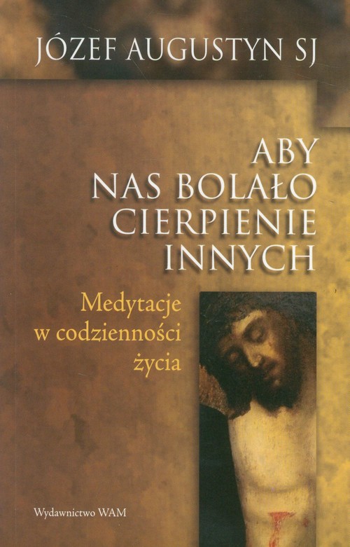Image of Aby nas bolało cierpienie innych