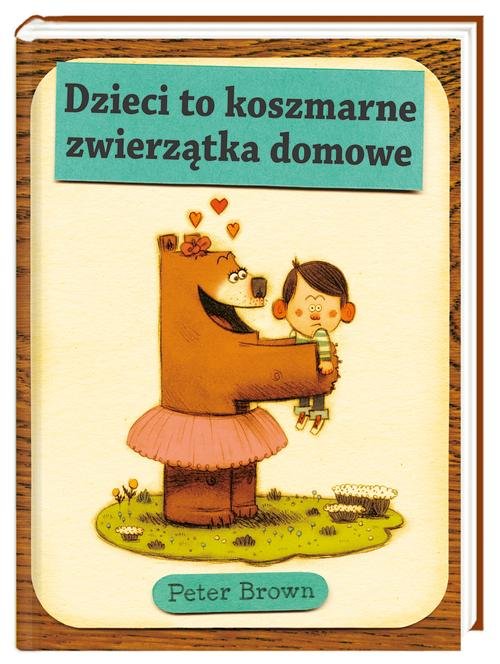 Image of Dzieci to koszmarne zwierzątka domowe