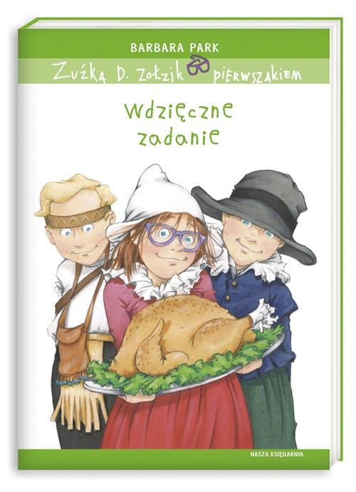 Image of Zuźka D. Zołzik pierwszakiem. Wdzięczne zadanie