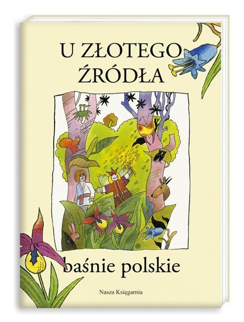 Image of U złotego źródła. Baśnie polskie