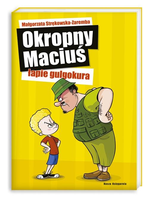 Image of Okropny Maciuś łapie gulgokura