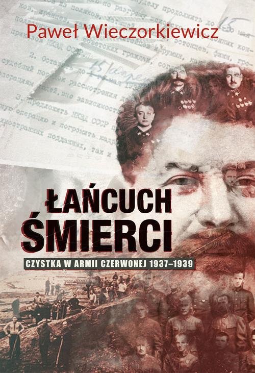 Image of Łańcuch śmierci. Czystka w Armii Czerwonej 1937-1939