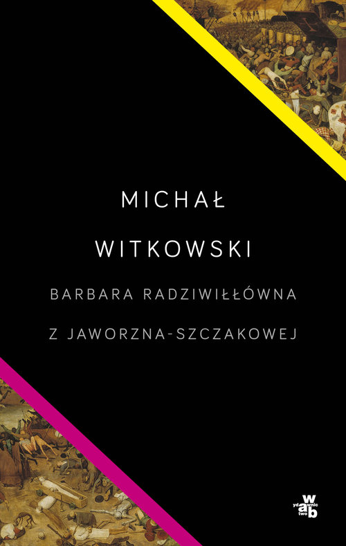 Image of Barbara Radziwiłłówna z Jaworzna-Szczakowej