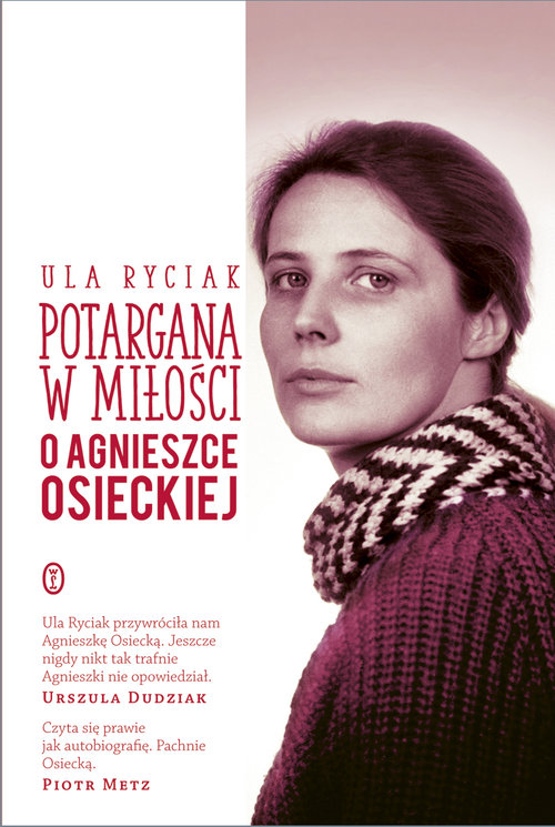 Image of Potargana w miłości. O Agnieszce Osieckiej