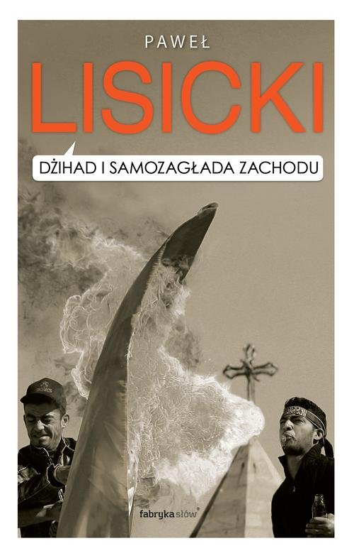 Image of Dżihad i samozagłada Zachodu