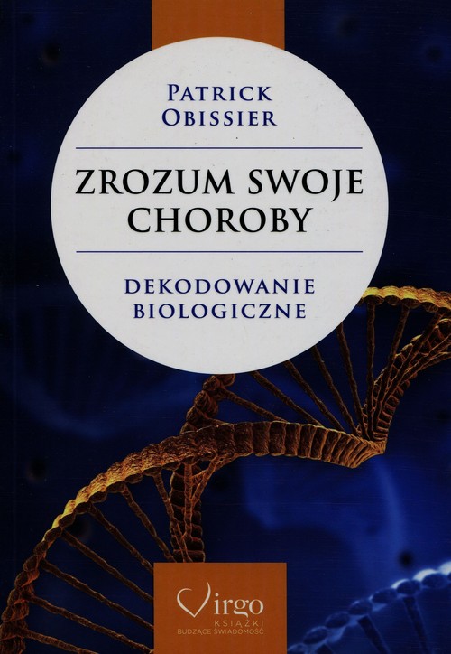 Image of Zrozum swoje choroby Dekodowanie biologiczne