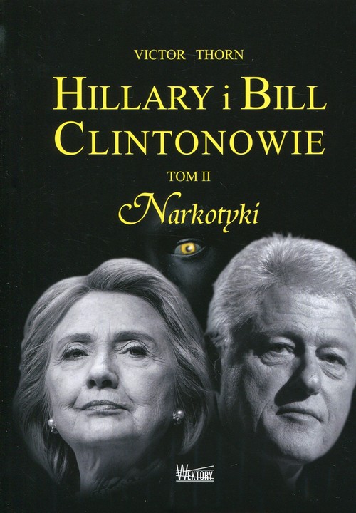 Image of Hillary i Bill Clintonowie Tom 2 Narkotyki