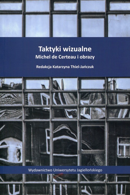 Image of Taktyki wizualne Michel de Certeau i obrazy
