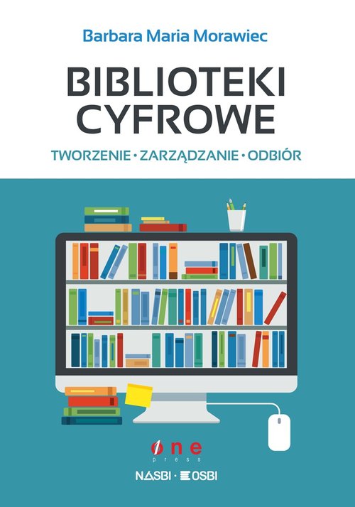 Image of Biblioteki cyfrowe tworzenie zarządzanie odbiór