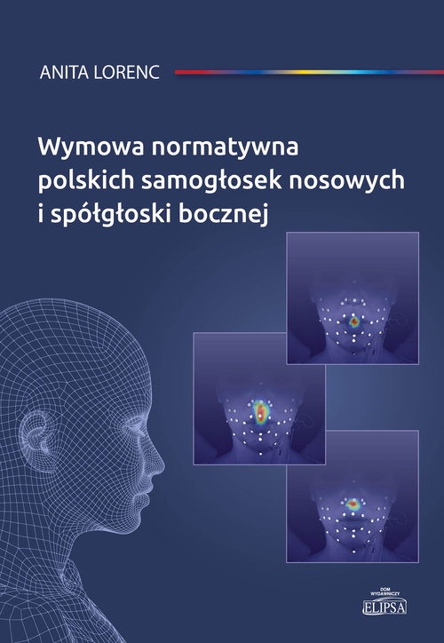 Image of Wymowa normatywna polskich samogłosek nosowych i spółgłoski bocznej
