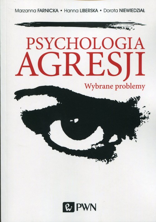 Image of Psychologia agresji Wybrane problemy