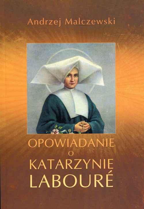 Image of Opowiadanie o Katarzynie Laboure