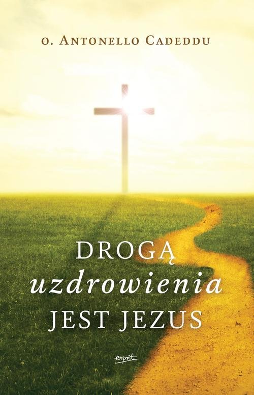 Image of Drogą uzdrowienia jest Jezus